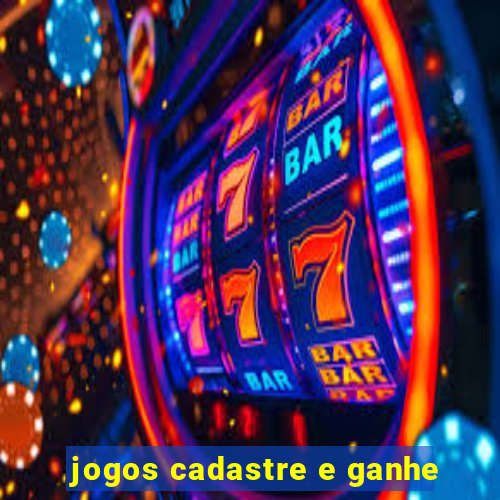 jogos cadastre e ganhe